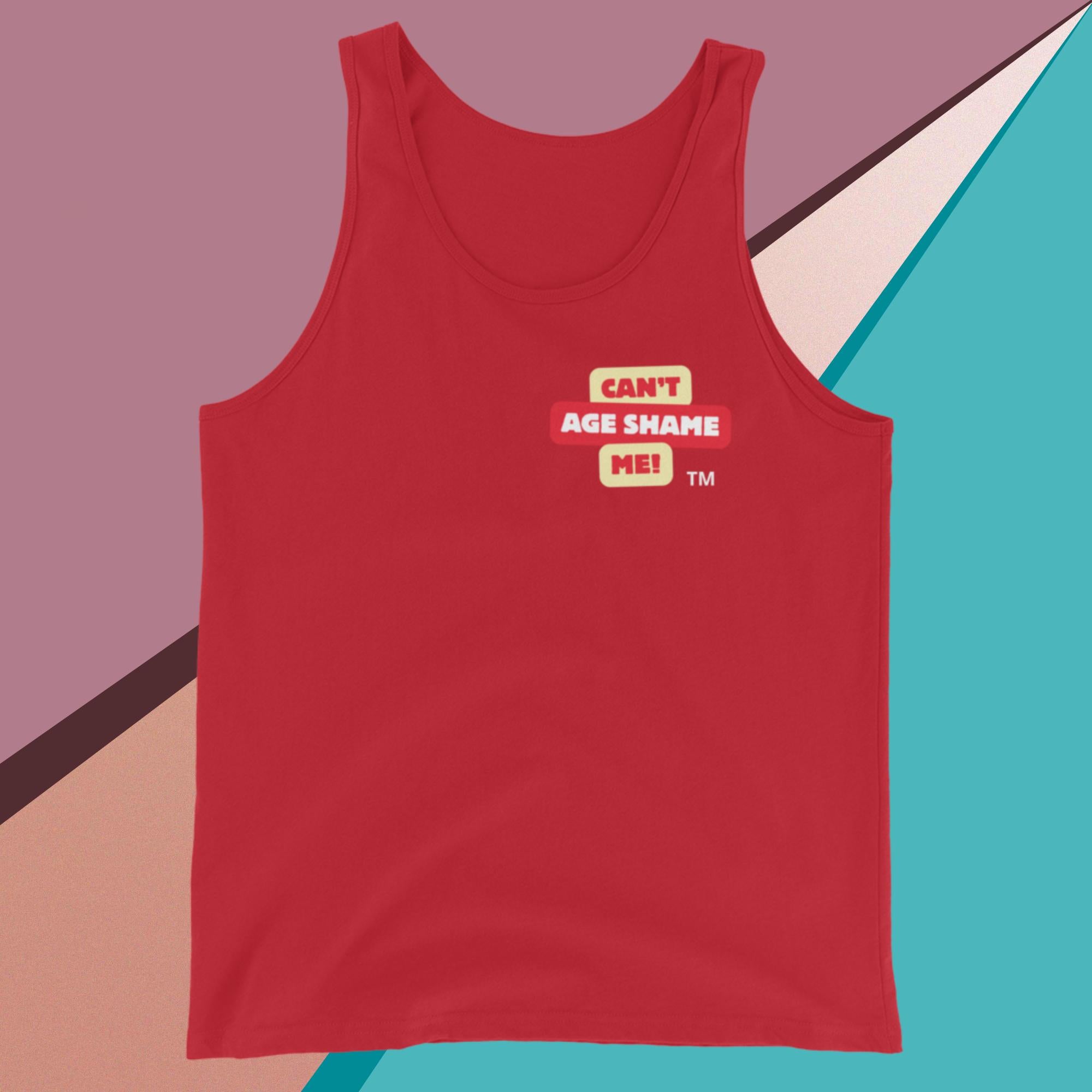 Red tank top with 'Can't Age Shame Me!' text on a colorful geometric background