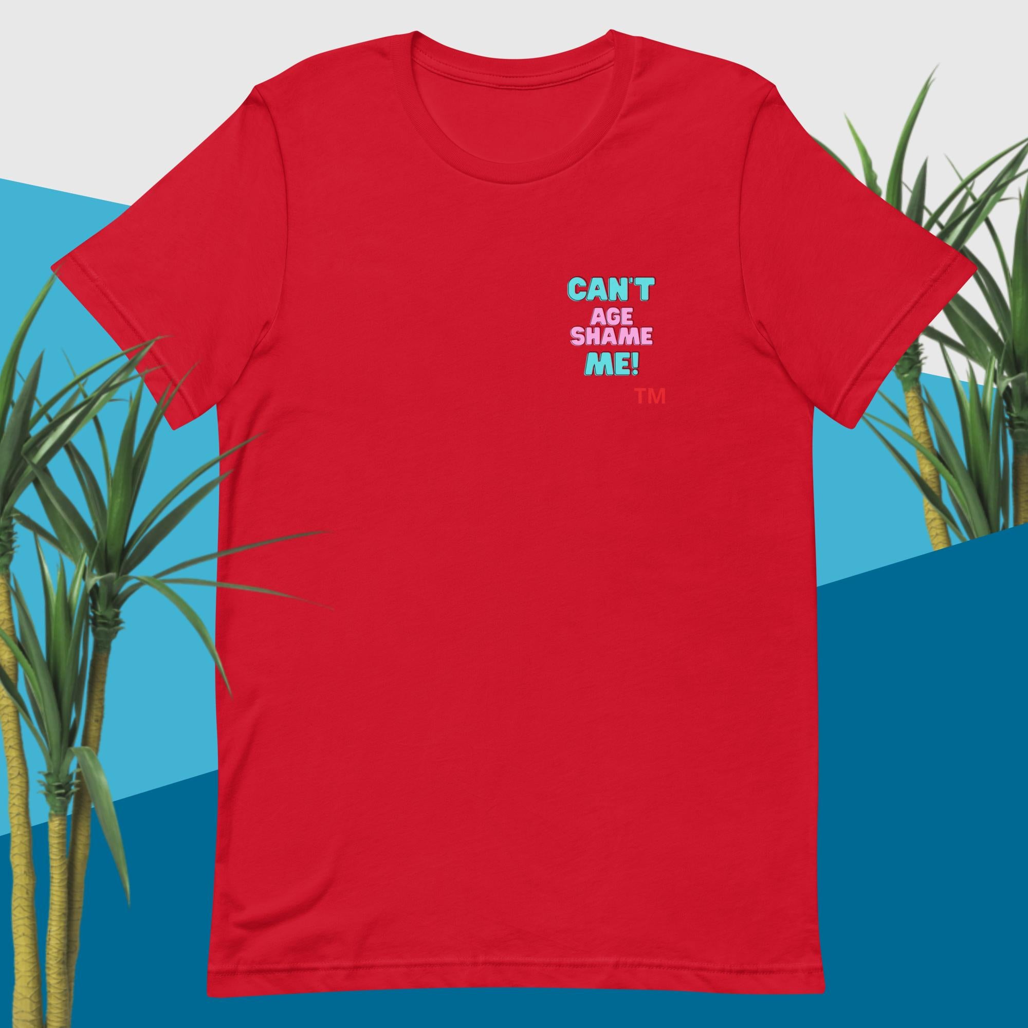 Red t-shirt with colorful text “'Can't Age Shame Me” on a yellow background design with cactus