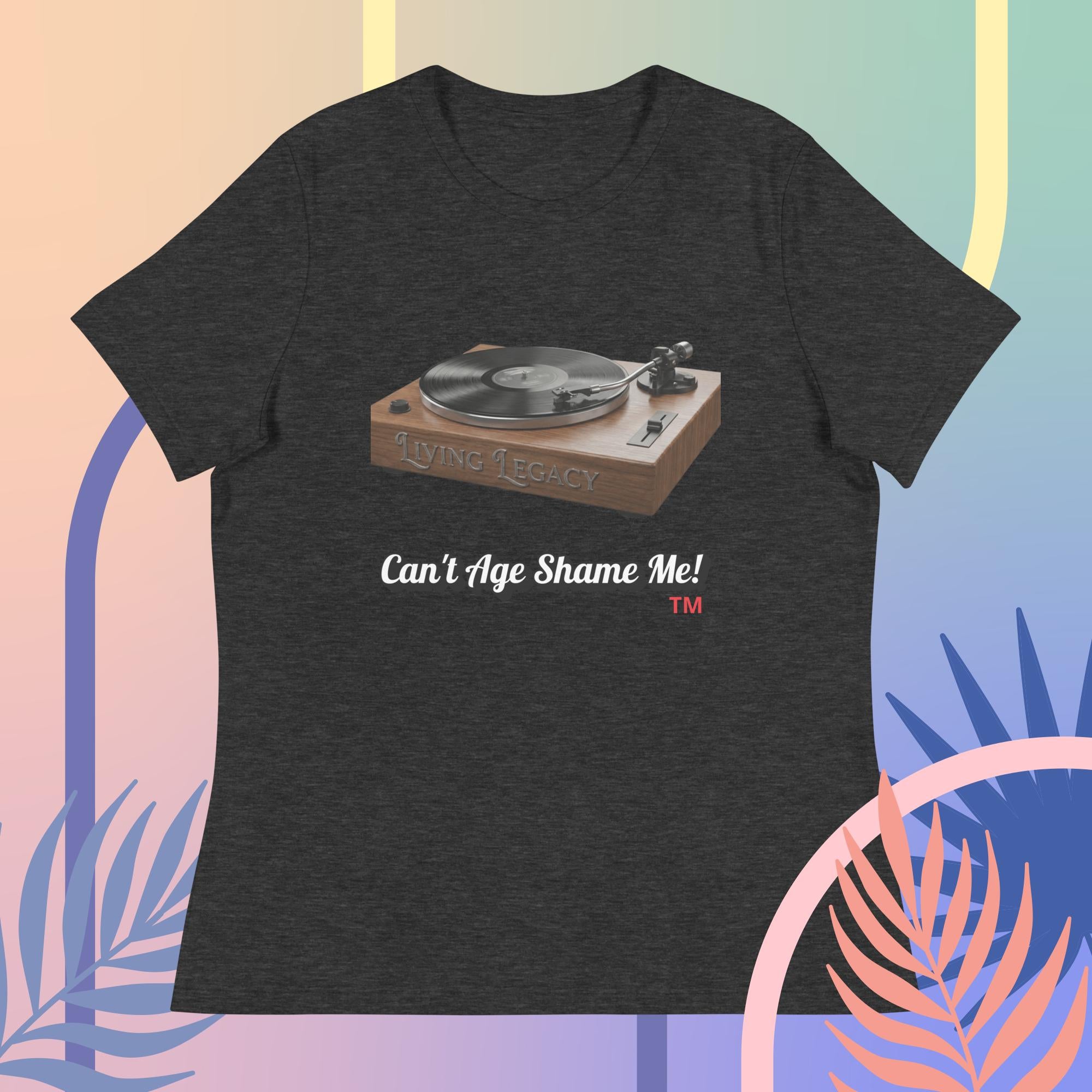 dark gray t-shirt with a graphic of a turntable and text 'Can't Age Shame Me!' on a colorful abstract background.