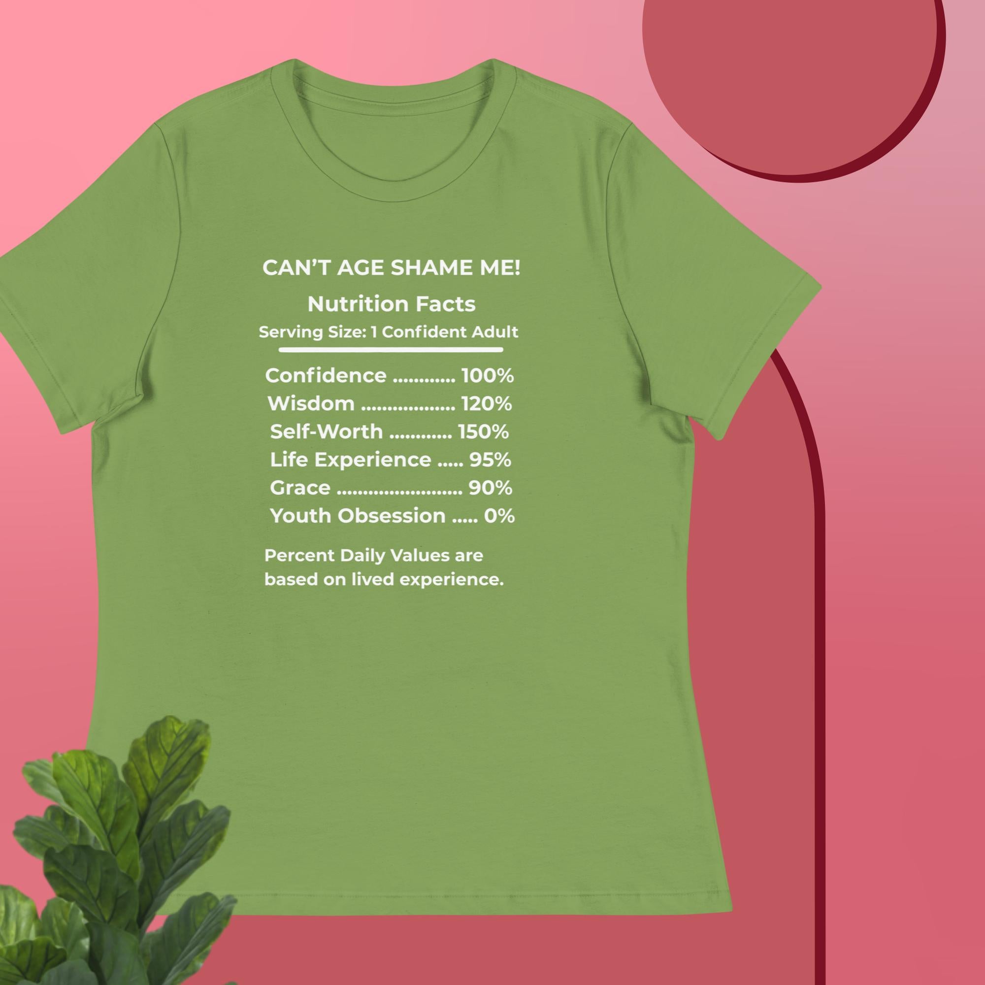 Leaf Green Nutrition Facts Women’s Relaxed T-Shirt: Youth Not Required (White Text)

