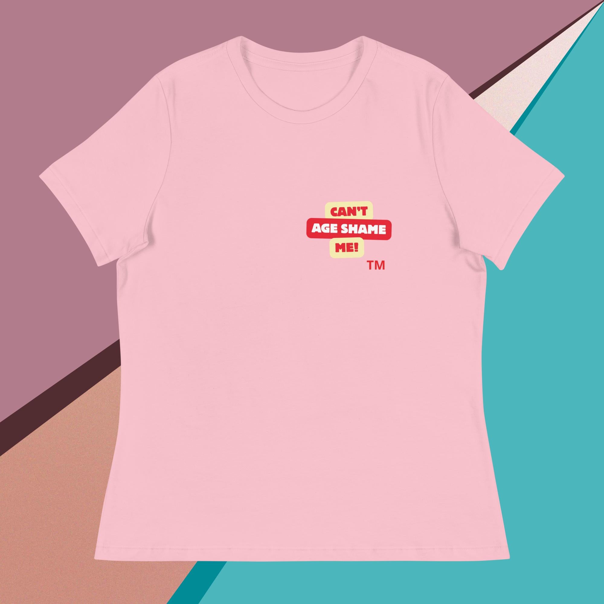 Pink t-shirt with 'Can't Age Shame Me!' text on a colorful background