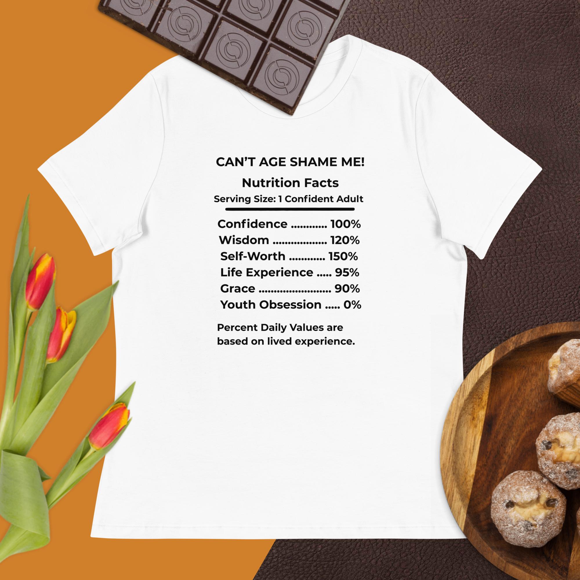 White Nutrition Facts Women’s Relaxed T-Shirt: Youth Not Required (Black Text)